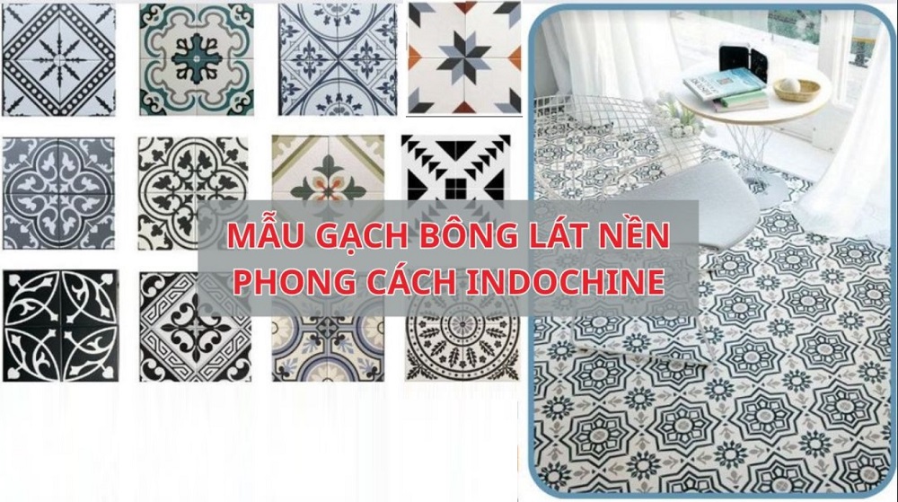 Các mẫu gạch bông phong cách Indochine Đẹp mắt, Cá tính và Ấn tượng